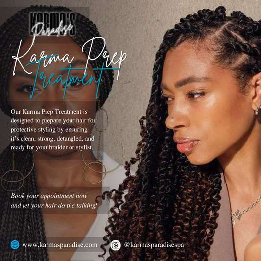Karma Prep Treatment – The Perfect Start for Your Braid or Twist Style